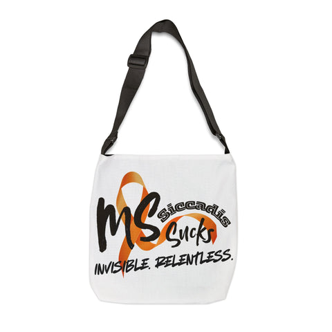 SICCADIS - MS Sucks - Invisible. Relentless. - Adjustable Tote Bag